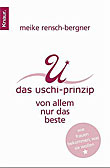 Das Uschi-Prinzip