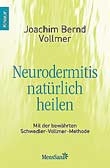 Neurodermitis natürlich heilen