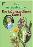 Die Kräuterapotheke Gottes