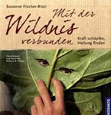 Mit der Wildnis verbunden