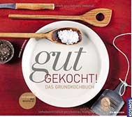 Gut gekocht