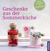 Geschenke aus der Sommerküche