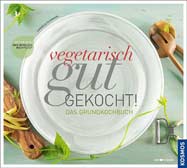 Vegetarisch gut gekocht!