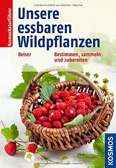 Unsere essbaren Wildpflanzen