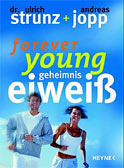 forever young - Geheimnis Eiweiß