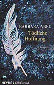 Tödliche Hoffnung - Roman