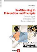 Krafttraining in Prävention und Therapie