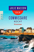 Der Commissaire kocht