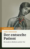 Der entseelte Patient