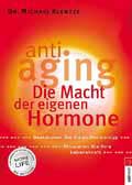 Anti Aging - Die macht der eigenen Hormone