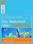 Die Wahrheit über Hormone