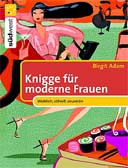 Knigge für moderne Frauen