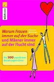 Warum Frauen immer auf der Suche und Männer immer auf der Flucht sind