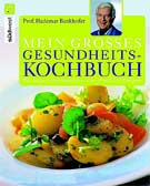 Mein großes Gesundheitskochbuch