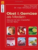 Obst und Gemüse als Medizin