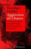 Aggression als Chance