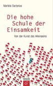 Die hohe Schule der Einsamkeit