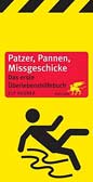 Patzer, Pannen, Missgeschicke