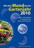 Mit dem Mond durchs Gartenjahr 2010