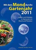 Mit dem Mond durchs Gartenjahr 2011