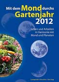 Mit dem Mond durchs Gartenjahr 2012