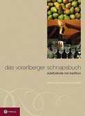 Das Vorarlberger Schnapsbuch