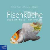 Fischküche aus Bach, Fluss, Teich und See