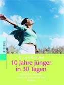 10 Jahre jünger in 30 Tagen