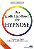 Das große Handbuch der Hypnose