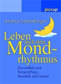 Leben nach dem Mondrhythmus