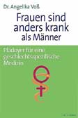 Frauen sind anders krank als Männer