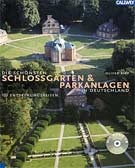 Die schönsten Schloßgärten und Parkanlagen in Deutschland, m. Audio-CD