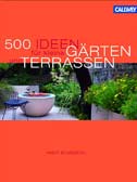 500 Ideen für kleine Gärten und Terrassen