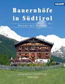 Bauernhöfe in Südtirol: Reisen mit Genuss