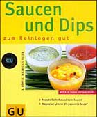 Saucen und Dips zum Reinlegen gut