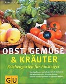 Obst, Gemüse & Kräuter für Einsteiger