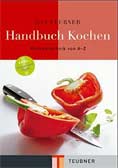 Das Teubner Handbuch Kochen