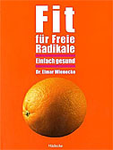 Fit für freie Radikale