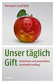 Unser täglich Gift