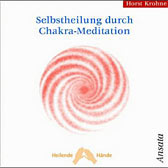 Selbstheilung durch Chakra-Meditation, 1 Audio-CD