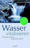 Wasser vitalisieren