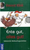 Ente gut, alles gut!