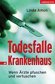 Todesfalle Krankenhaus