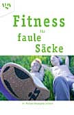 Fitness für faule Säcke