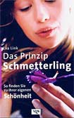 Das Prinzip Schmetterling