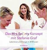 Das Mrs. Sporty-Konzept