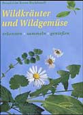 Wildkräuter und Wildgemüse