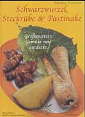 Schwarzwurzel, Steckrübe & Pastinake