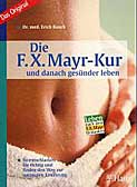 Die F. X. Mayr-Kur und danach gesünder leben