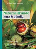 Naturheilkunde -kurz und bündig